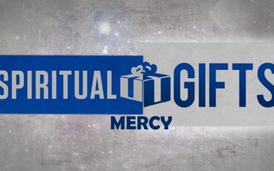 Spiritual Gifts of Mercy